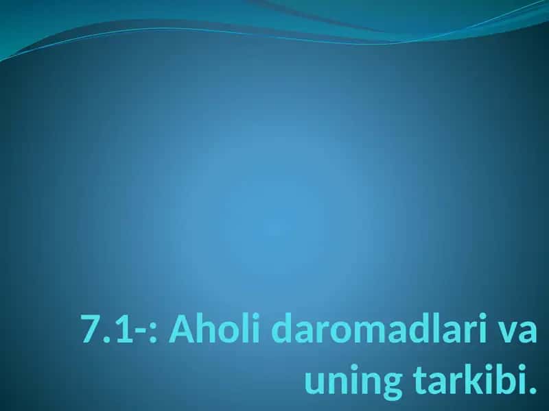 Aholi daromadlari va uning tarkibi