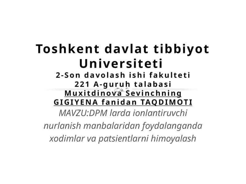 DPM larda ionlantiruvchi nurlanish manbalaridan foydalanganda xodimlar va patsientlarni himoyalash