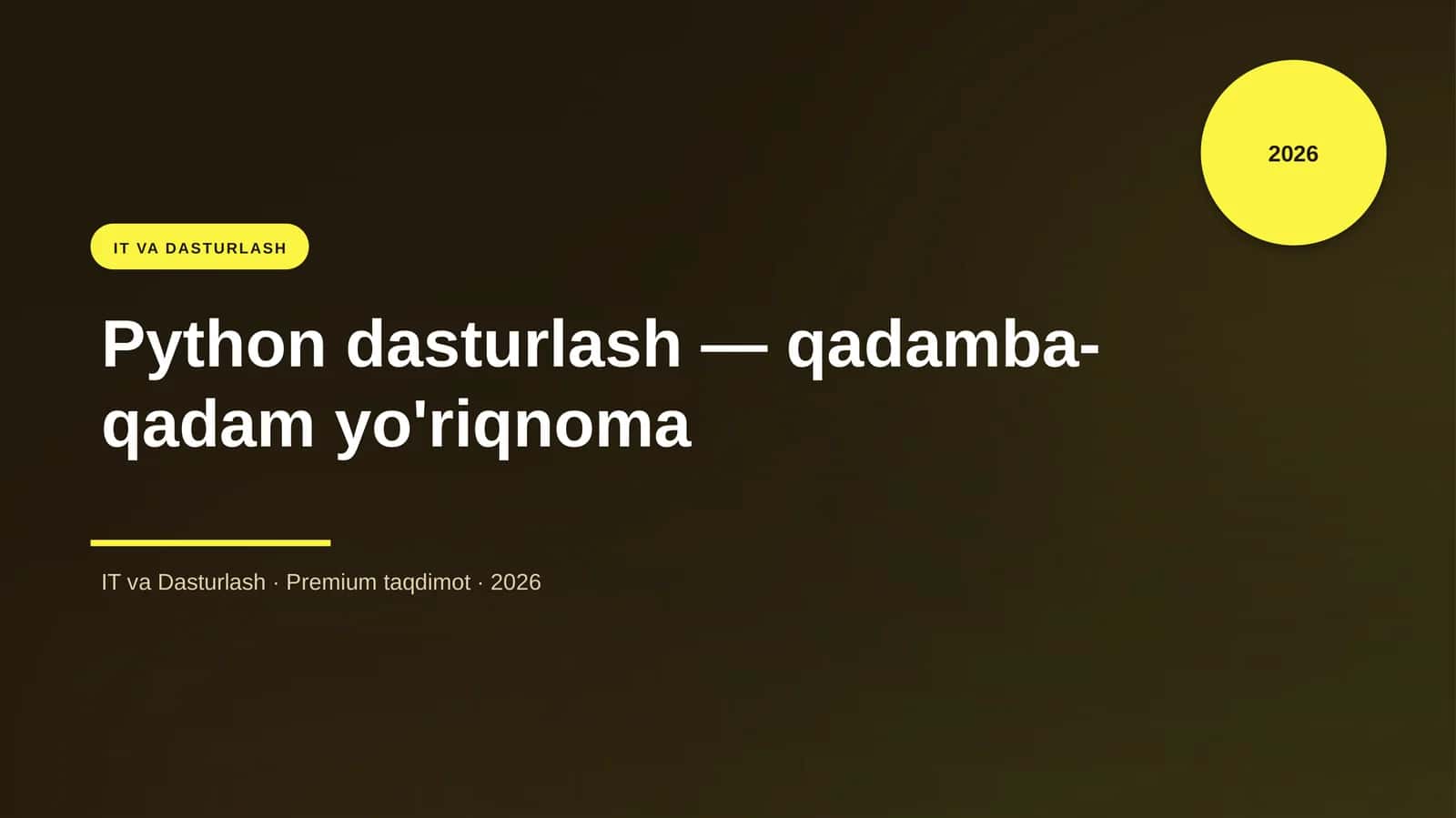 Python dasturlash — qadamba-qadam yo'riqnoma