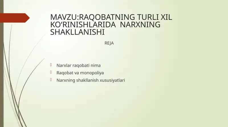 Raqobatning turli xil ko‘rinishlariida narxning shakllanishi