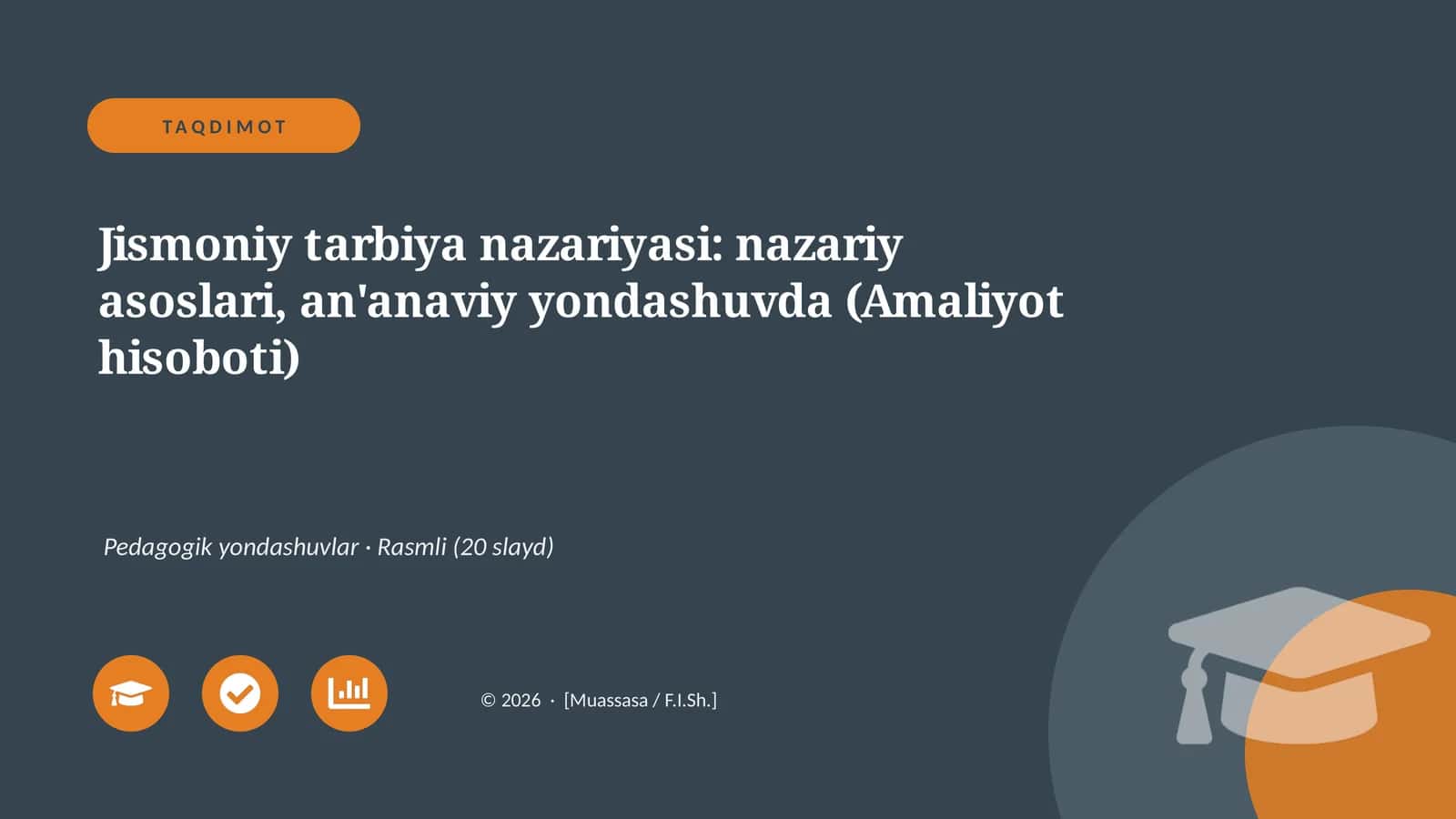 Jismoniy tarbiya nazariyasi: nazariy asoslari, an'anaviy yondashuvda (Amaliyot hisoboti)