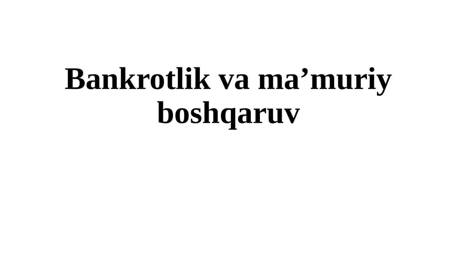 Bankrotlik va ma’muriy boshqaruv