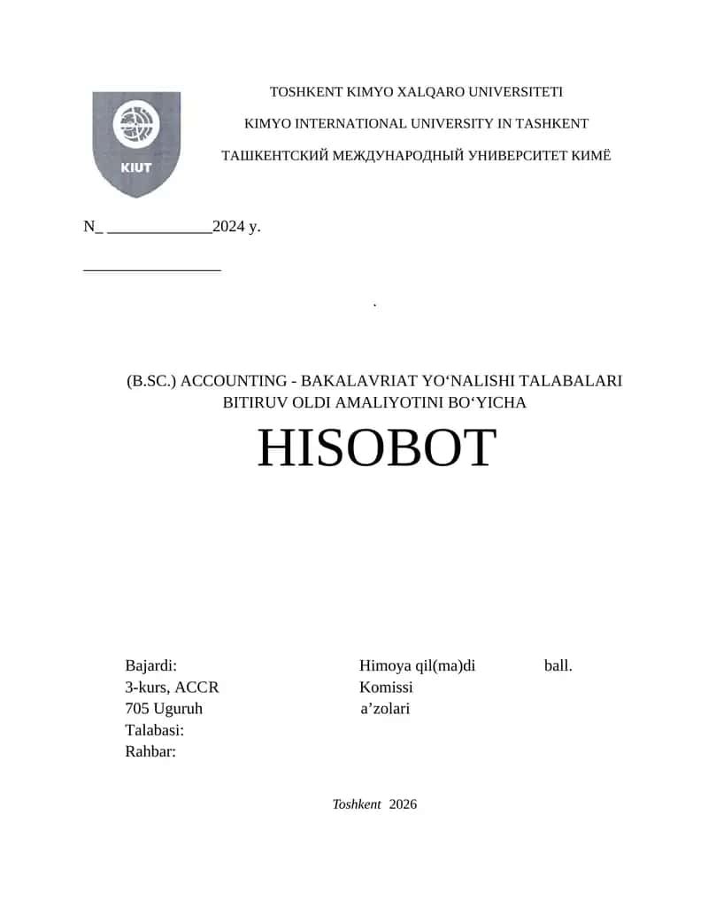 "NAVOIYAZOT" Accounting - Bakalavriat yo‘nalishi talabalari bitiruv oldi amaliyoti bo‘yicha hisobot
