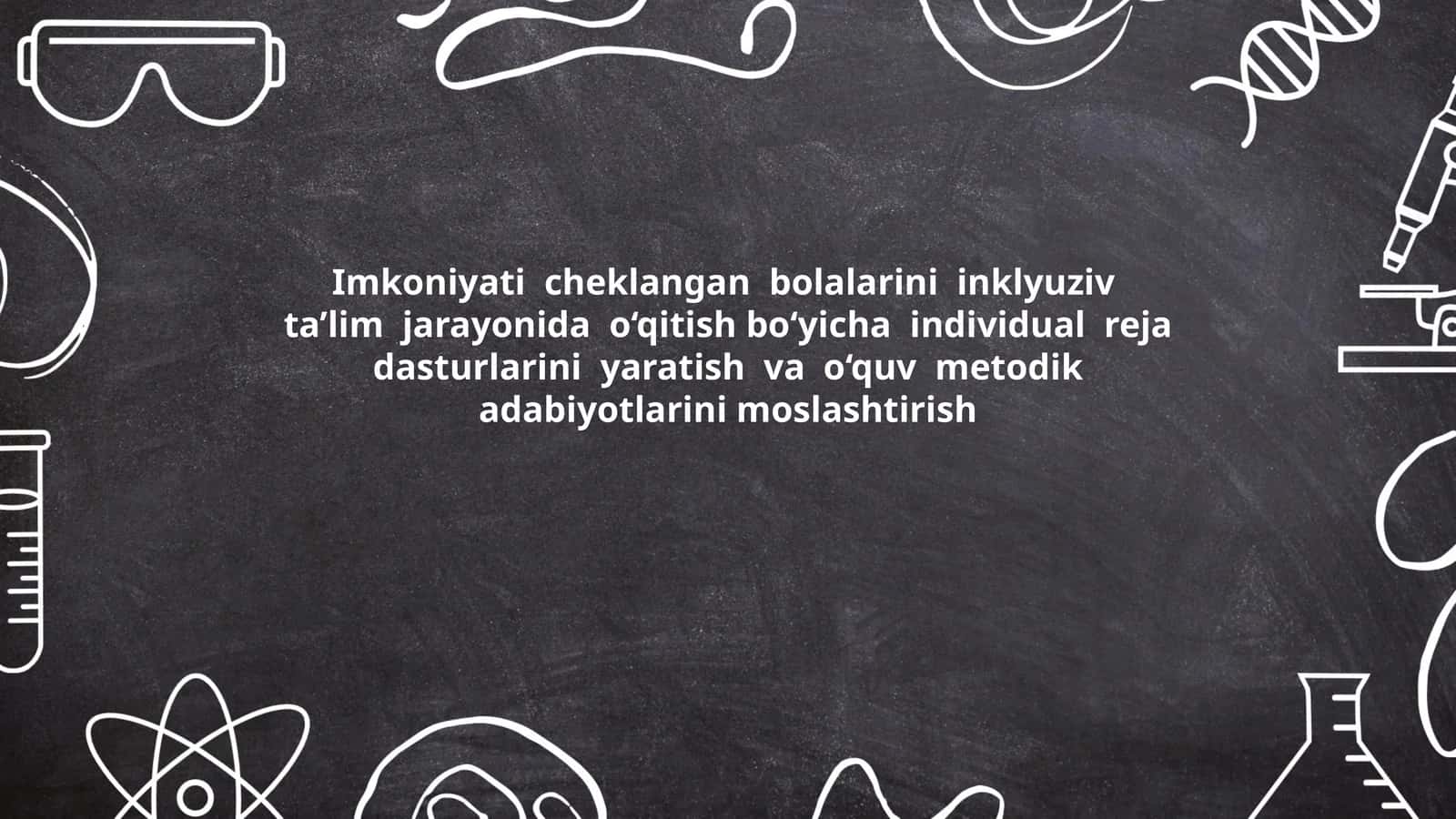 Imkoniyati cheklangan bolalarini inklyuziv ta'lim jarayonida o'qitish