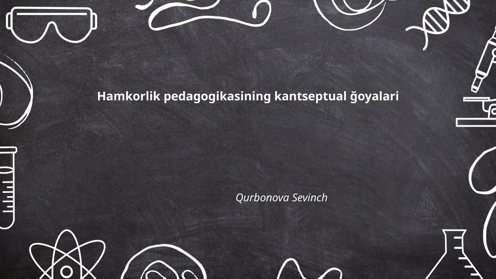 Hamkorlik pedagogikasining kantseptual ğoyalari