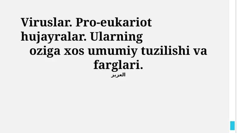 Viruslar. Pro-eukariot hujayralar. Ularning oziga xos umumiy tuzilishi va farglari.