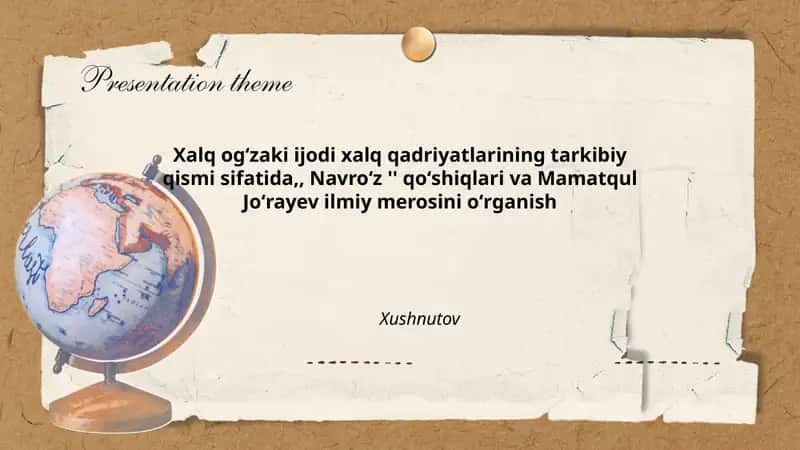 Navroʻz '' qoʻshiqlari va Mamatqul Joʻrayev ilmiy merosini oʻrganish