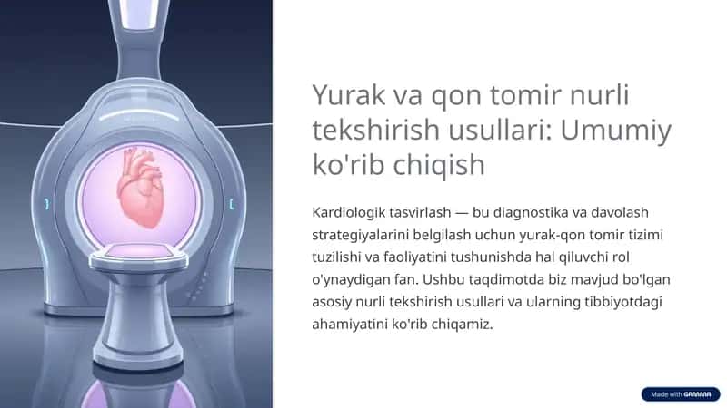 Yurak va qon tomir nurli tekshirish usullari: Umumiy ko'rib chiqish