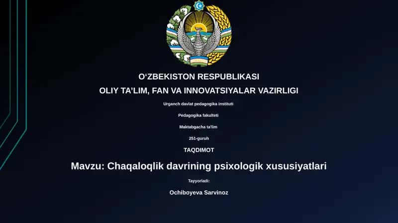 Chaqaloqlik davrining psixologik xususiyatlari