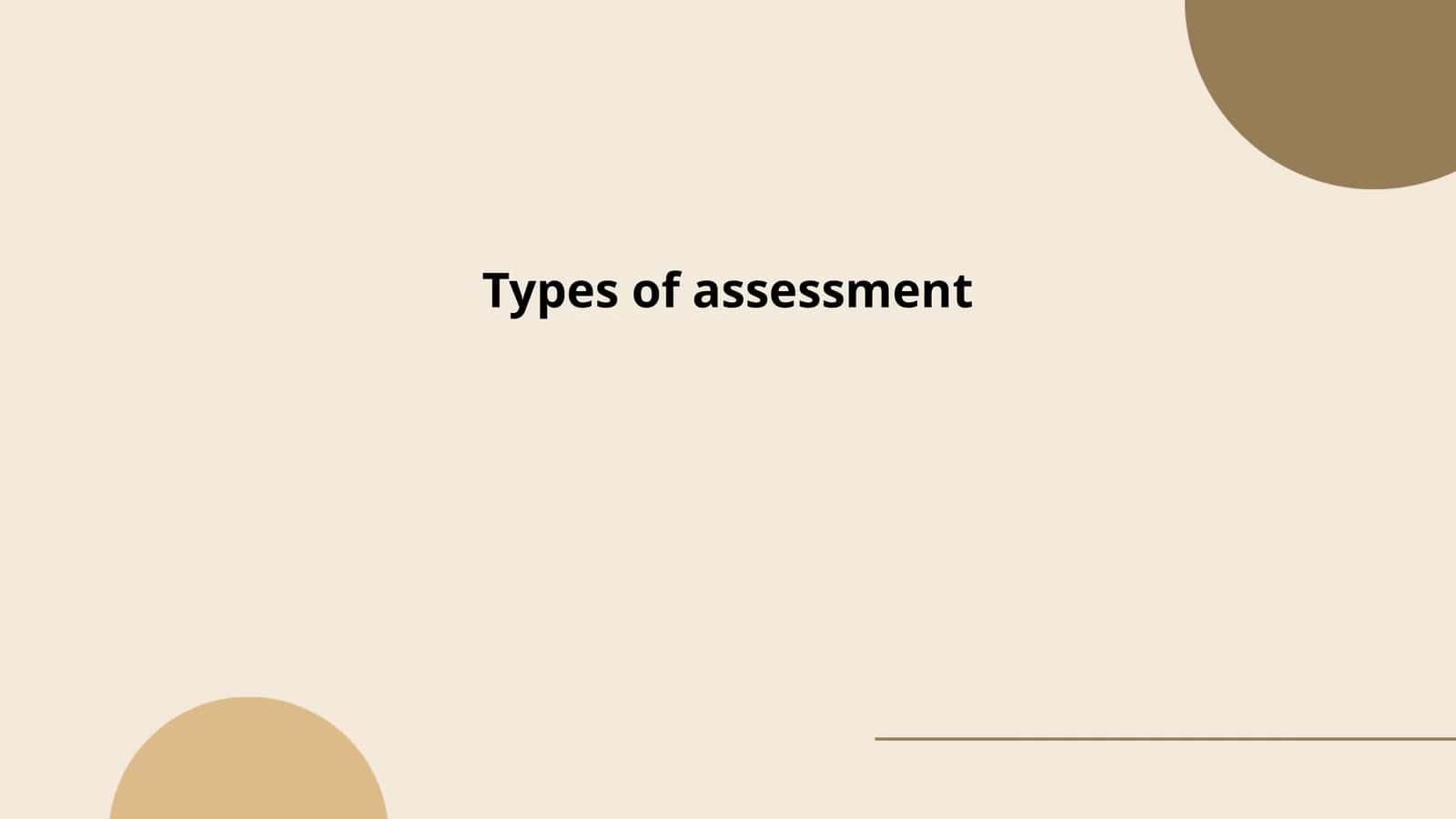 Types of assessment
