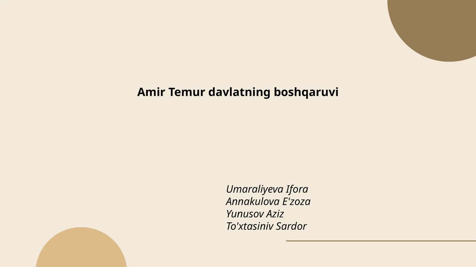 Amir Temur davlatning boshqaruvi