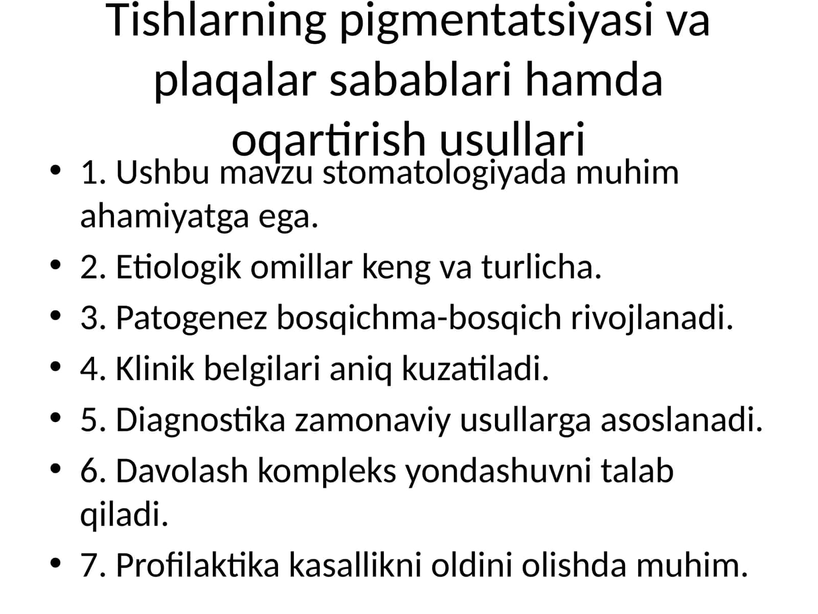 Tishlarning pigmentatsiyasi va plaqalar sabablari hamda oqartirish usullari