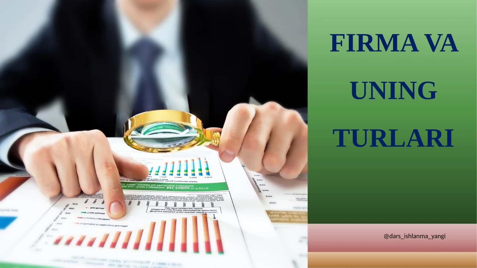 FIRMA VA UNING TURLARI