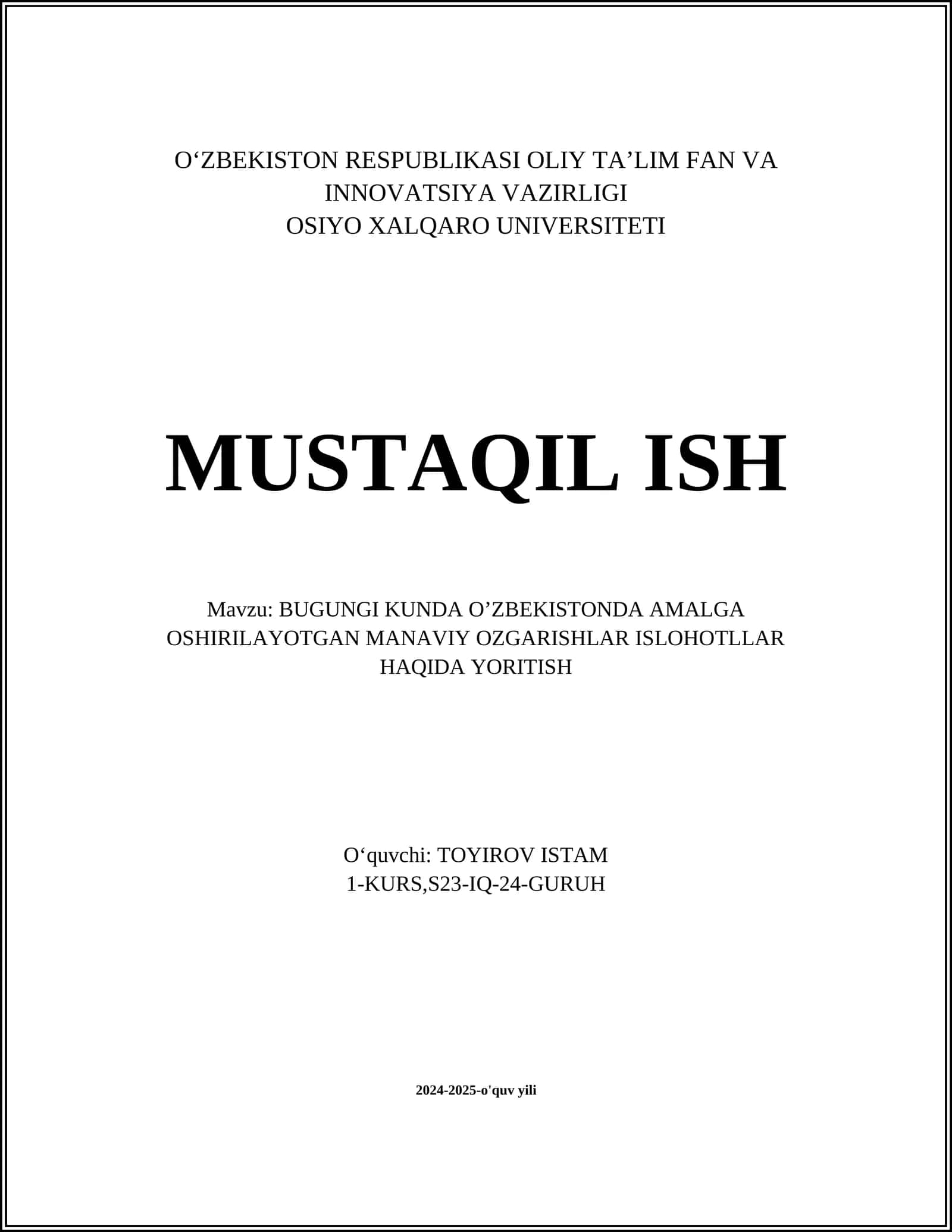 BUGUNGI KUNDA O’ZBEKISTONDA AMALGA OSHIRILAYOTGAN MANAVIY OZGARISHLAR ISLOHOTLLAR HAQIDA YORITISH