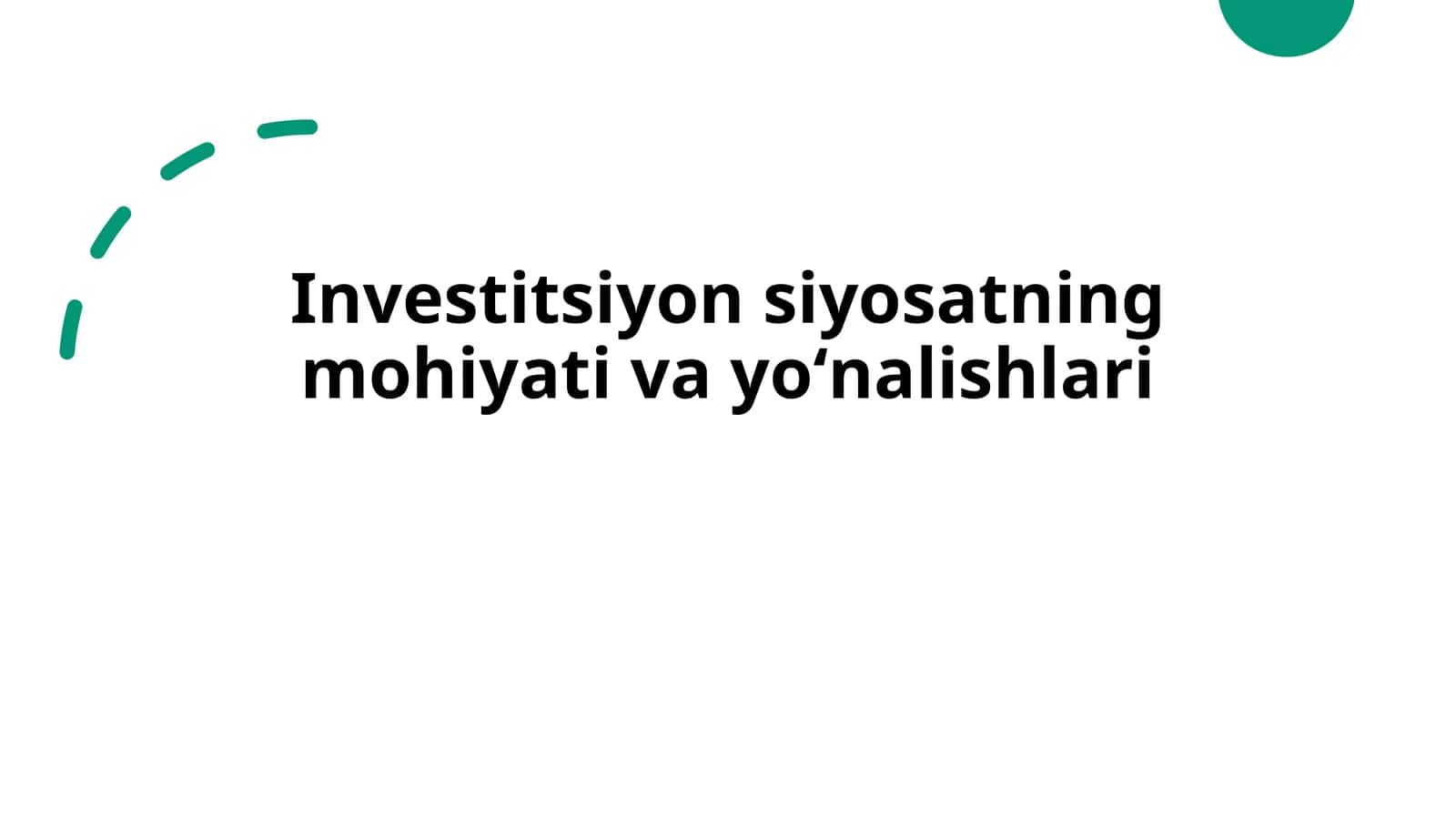 Investitsiyonsiyosatningmohiyativayoʻnalishlari