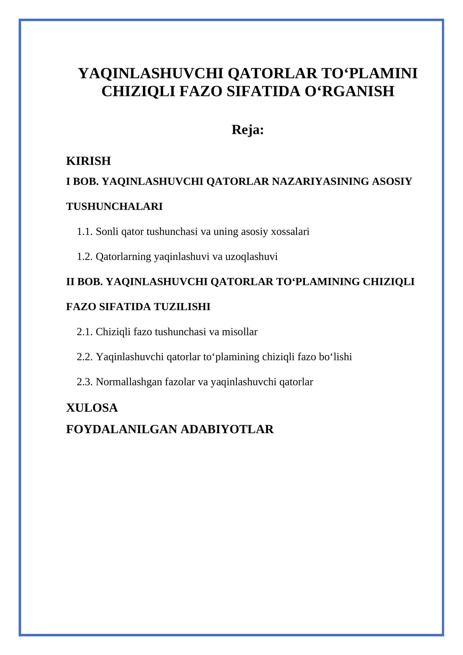 YAQINLASHUVCHI QATORLAR TOʻPLAMINI CHIZIQLI FAZO SIFATIDA OʻRGANISH