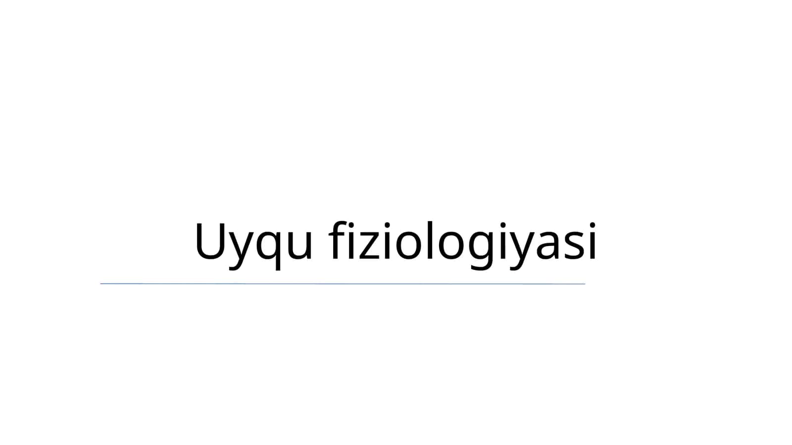 Uyqu fiziologiyasi