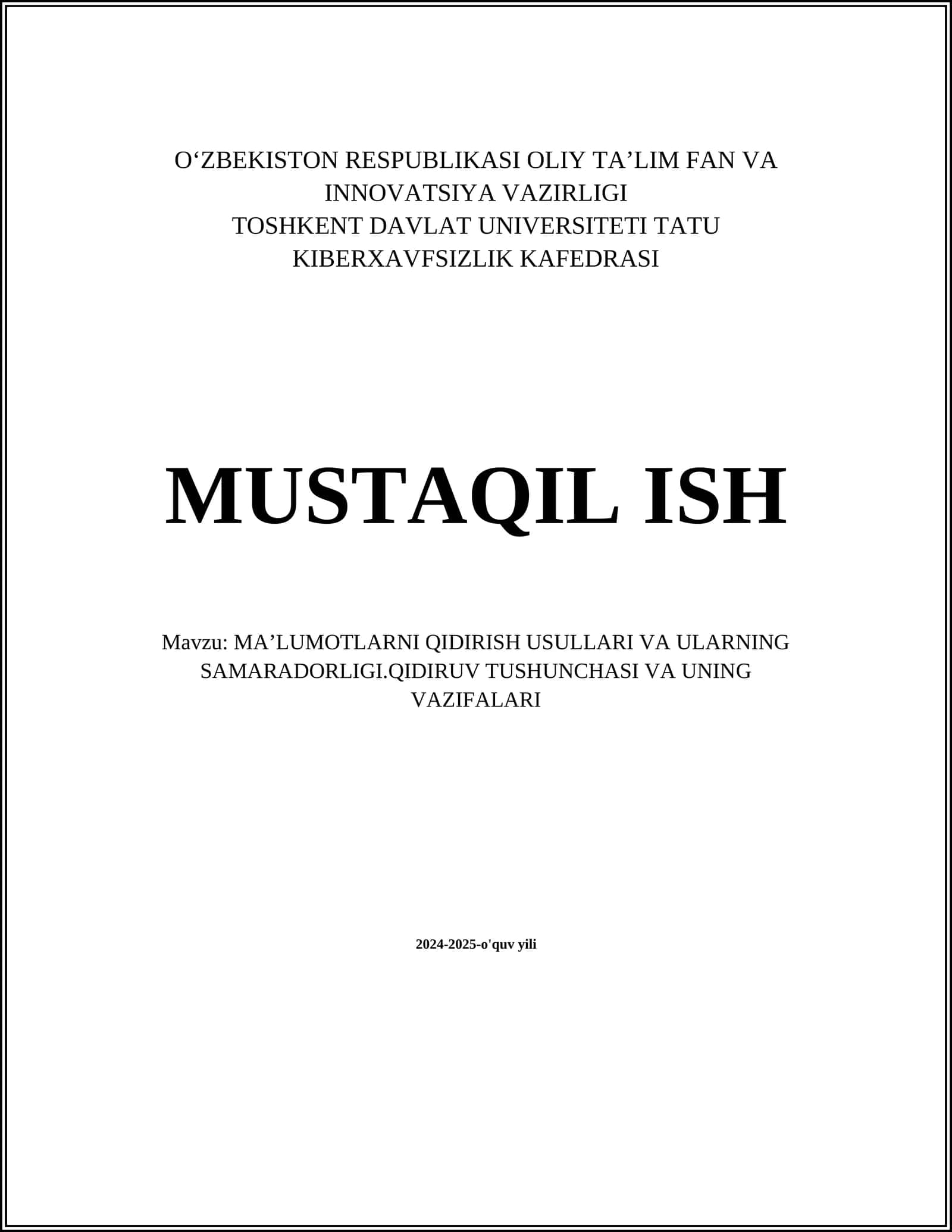 MAʼLUMOTLARNI QIDIRISH USULLARI VA ULARNING SAMARADORLIGI.QIDIRUV TUSHUNCHASI VA UNING VAZIFALARI