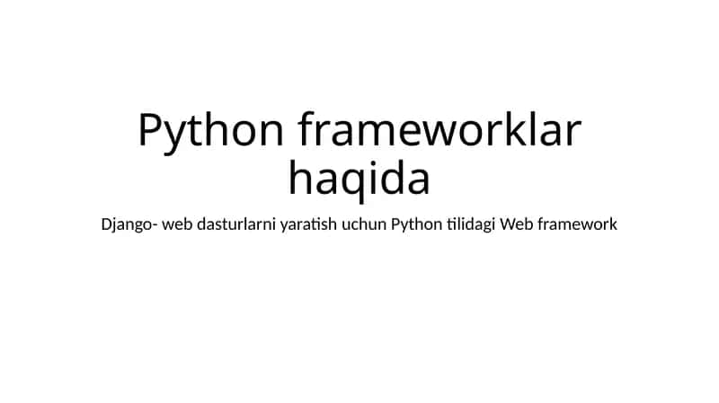 Python frameworklar haqida
