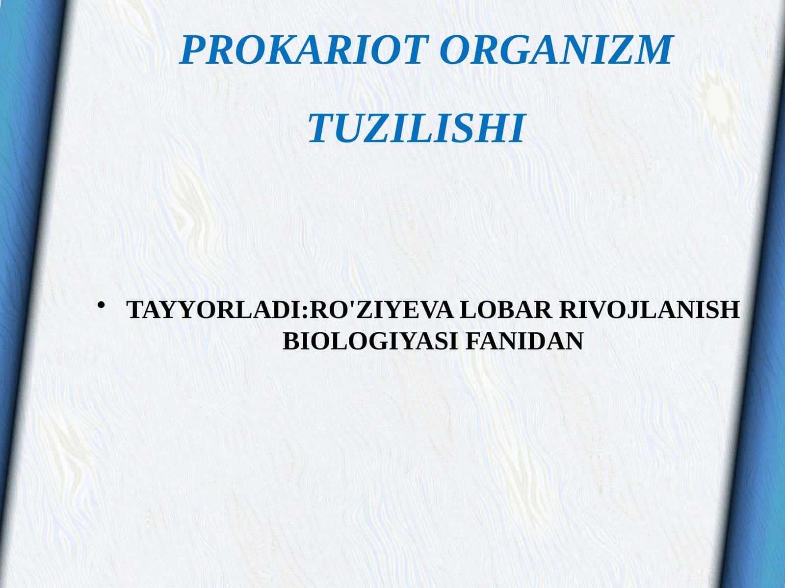 PROKARIOT ORGANIZM TUZILISHI