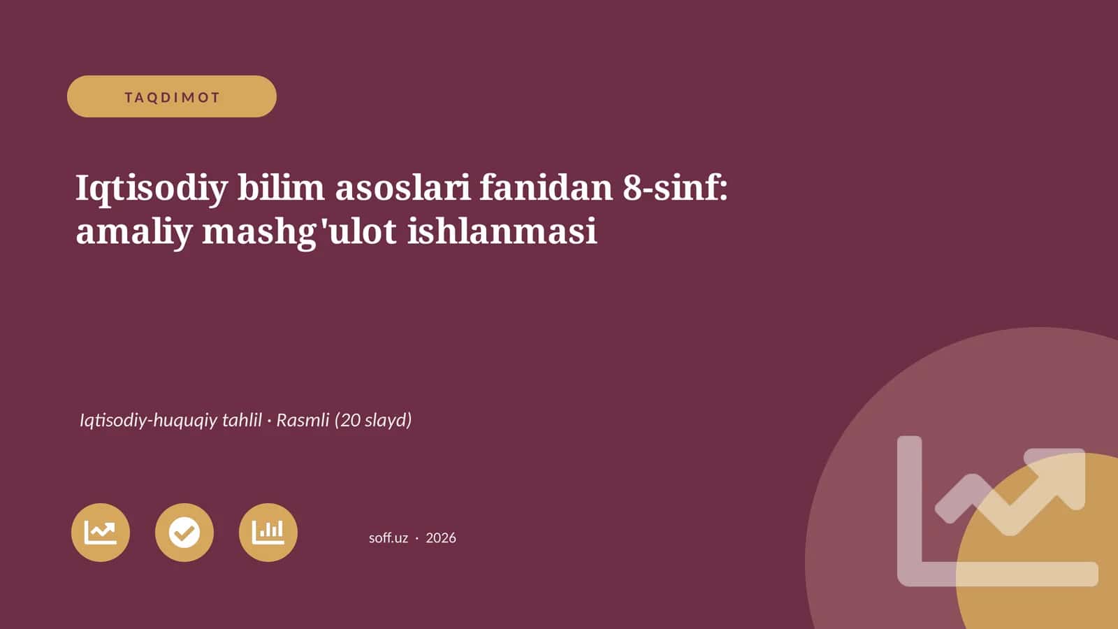 Iqtisodiy bilim asoslari fanidan 8-sinf: amaliy mashg'ulot ishlanmasi