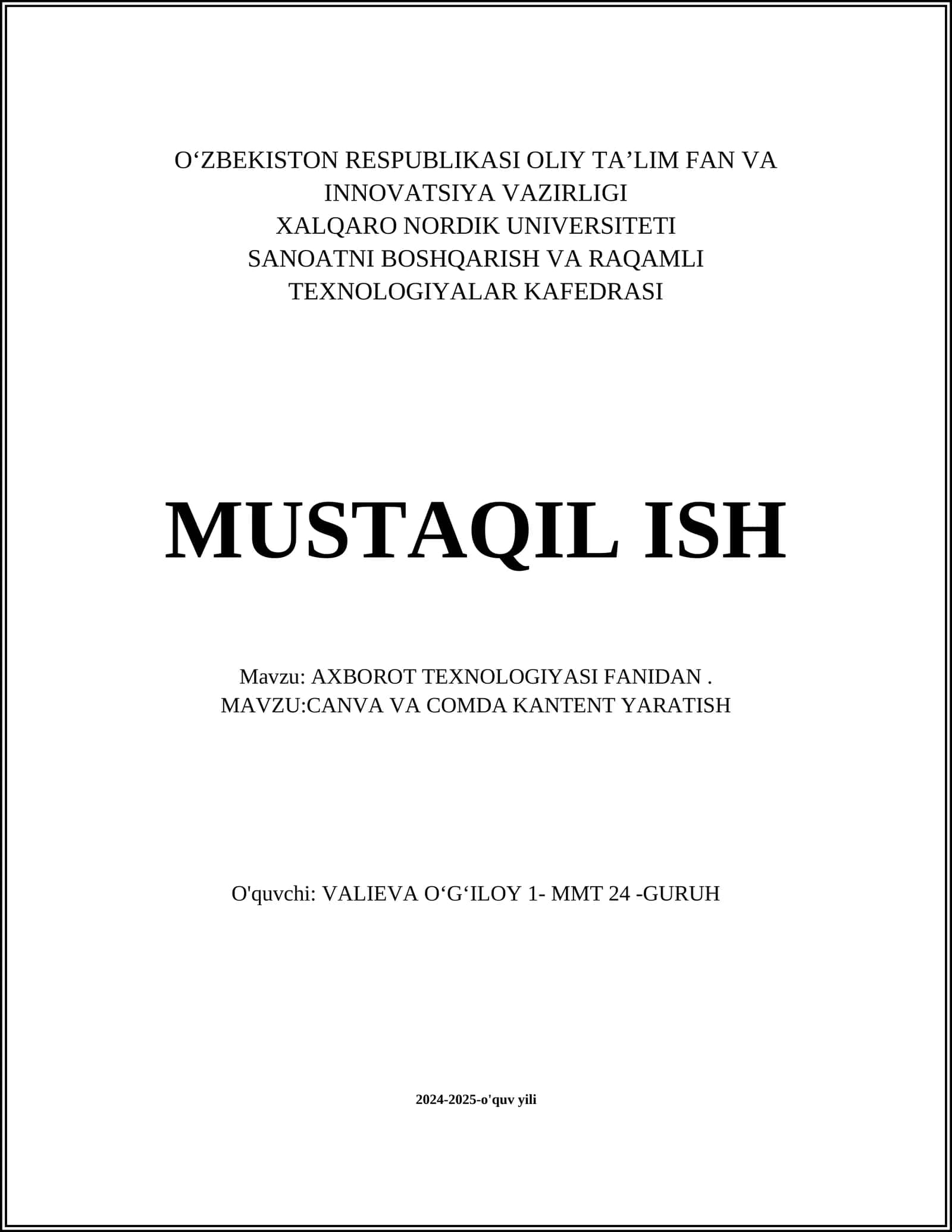 MUSTAQIL ISH Mavzu: AXBOROT TEXNOLOGIYASI FANIDAN. MAVZU:CANVA VA COMDA KANTENT YARATISH