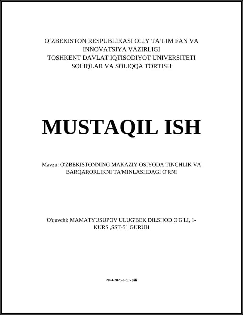 O'ZBEKISTONNING MAKAZIY OSIYODA TINCHLIK VA BARQARORLIKNI TA'MINLASHDAGI O'RNI