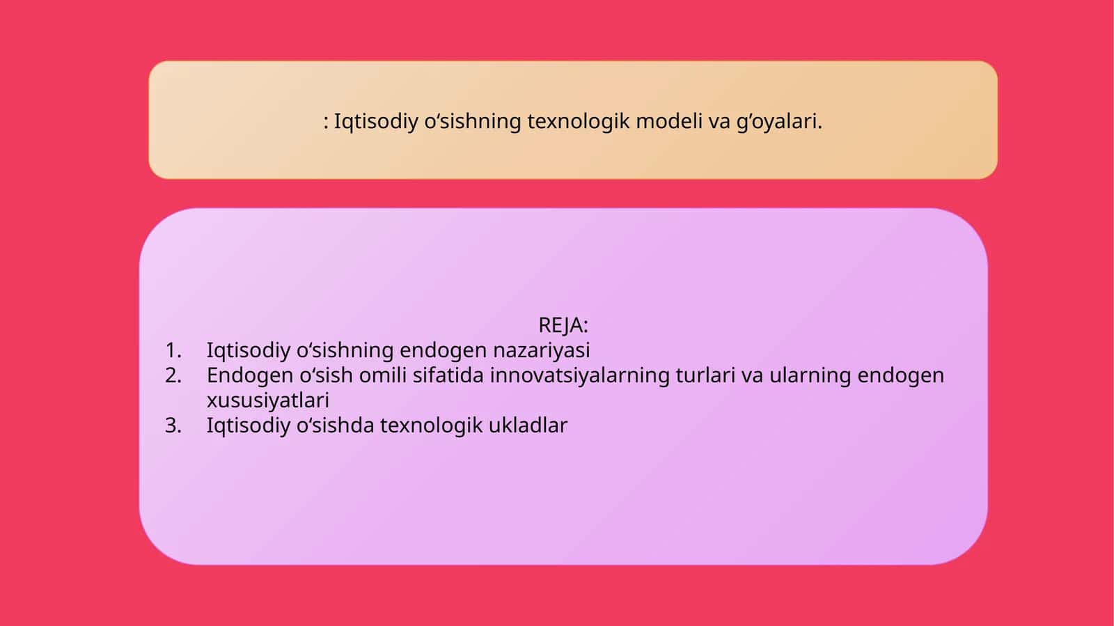 Iqtisodiy o‘sishning texnologik modeli va g’oyalari