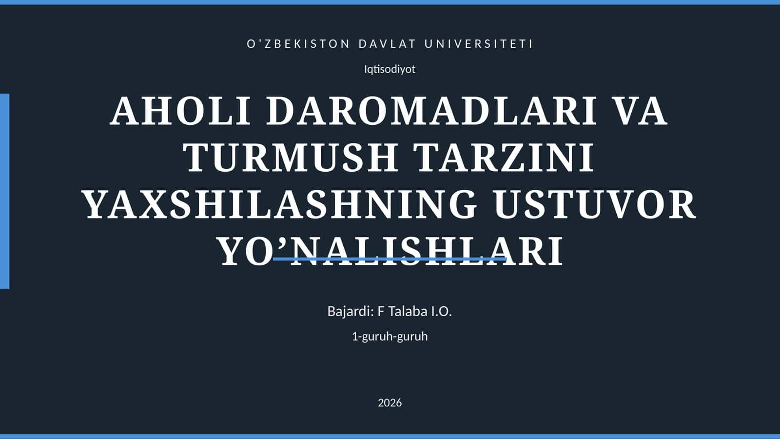 AHOLI DAROMADLARI VA TURMUSH TARZINI YAXSHILASHNING USTUVOR YO’NALISHLARI