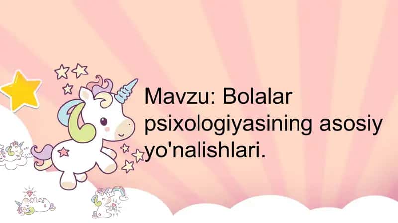 Bolalar psixologiyasining asosiy yo'nalishlari