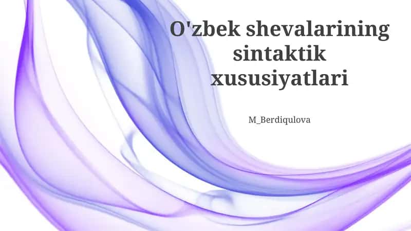 O'zbek shevalarining sintaktik xususiyatlari