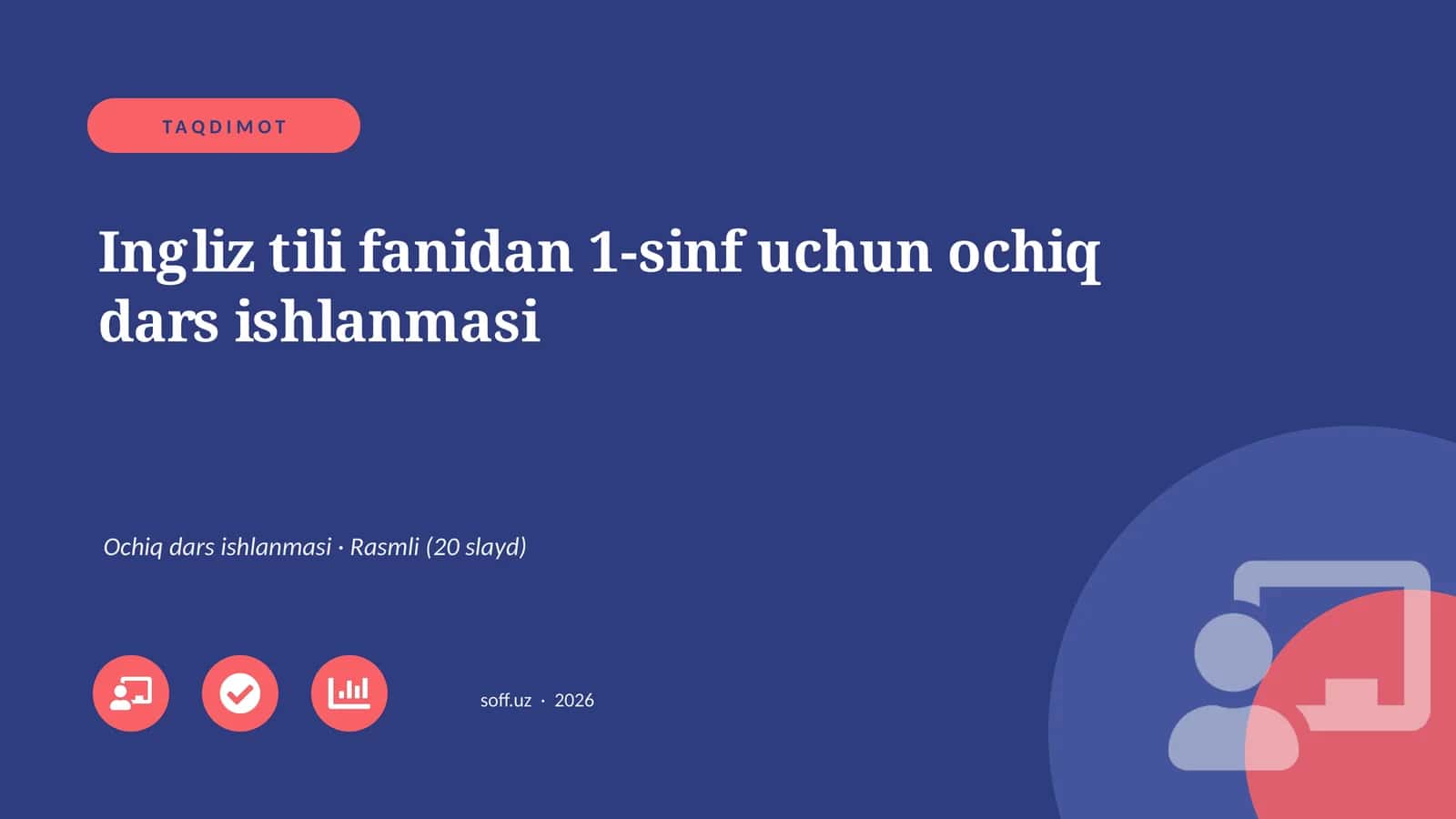 Ingliz tili fanidan 1-sinf uchun ochiq dars ishlanmasi