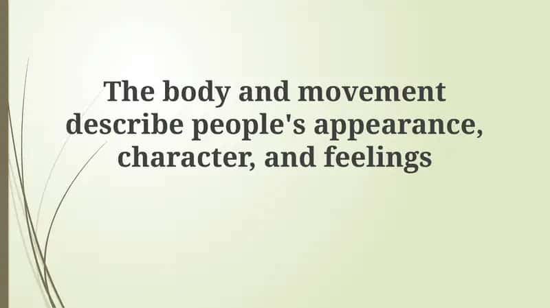 The Language of the Body: Appearance, Character, and Emotion