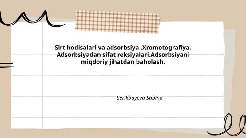 Sirt hodisalari va adsorbsiya.Xromotografiya
