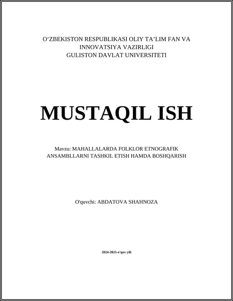 MAHALLALARDA FOLKLOR ETNOGRAFIK ANSAMBLLARNI TASHKIL ETISH HAMDA BOSHQARISH