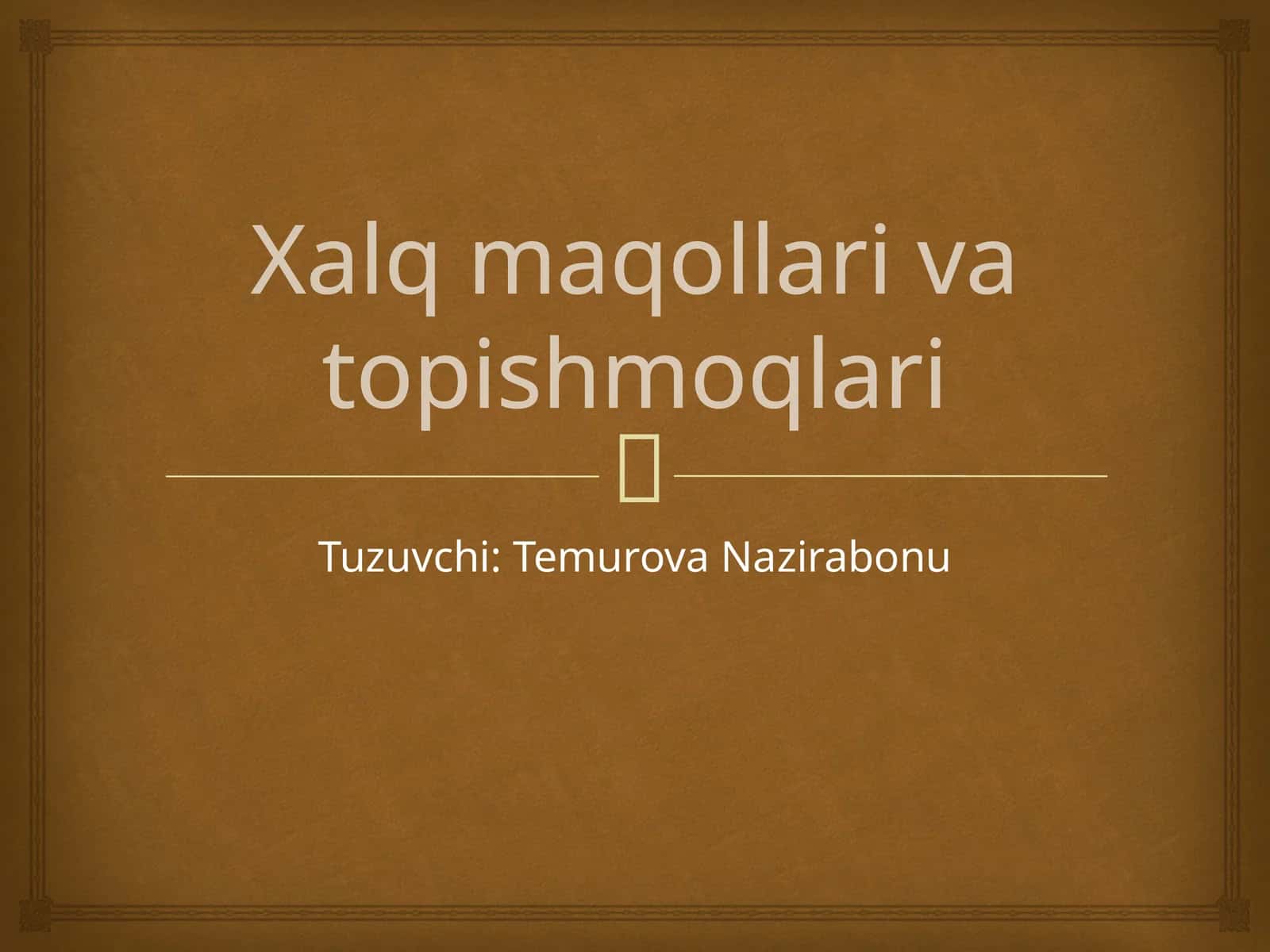 Xalq maqollari va topishmoqlari