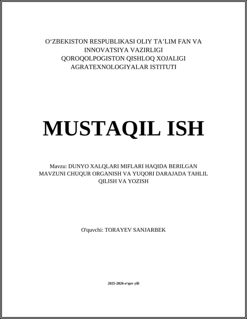 DUNYO XALQLARI MIFLARI HAQIDA BERILGAN MAVZUNI CHUQUR ORGANISH VA YUQORI DARAJADA TAHLIL QILISH VA YOZISH