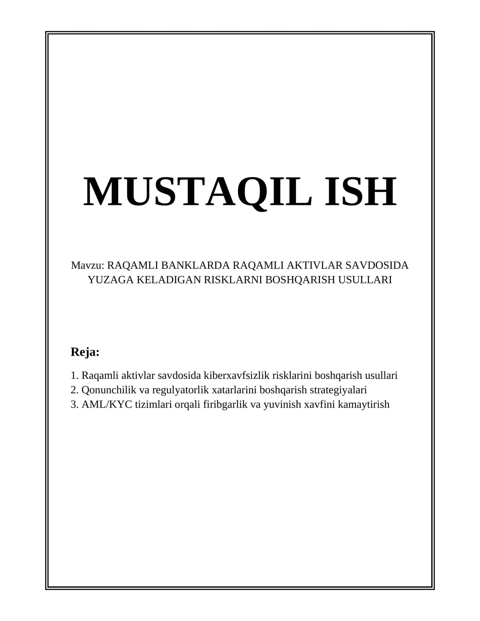 RAQAMLI BANKLARDA RAQAMLI AKTIVLAR SAVDOSIDA YUZAGA KELADIGAN RISKLARNI BOSHQARISH USULLARI