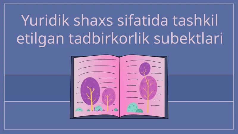 Yuridik shaxs sifatida tashkil etilgan tadbirkorlik subektlari