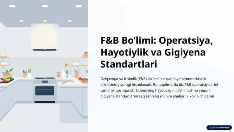 F&B Bo‘limi: Operatsiya, Hayotiylik va gigiyena standartlari