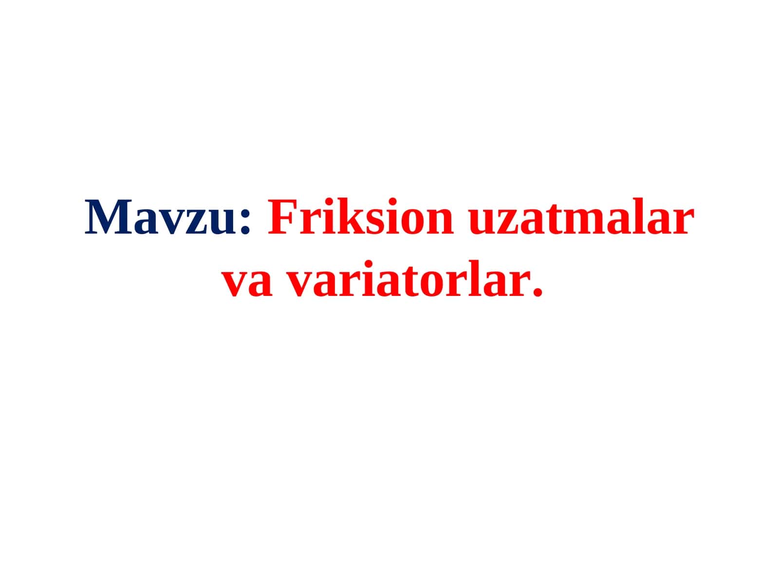 Friksion uzatmalar va variatorlar