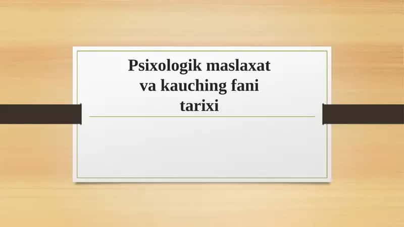 Psixologik maslaxatva kauching fanitarixi