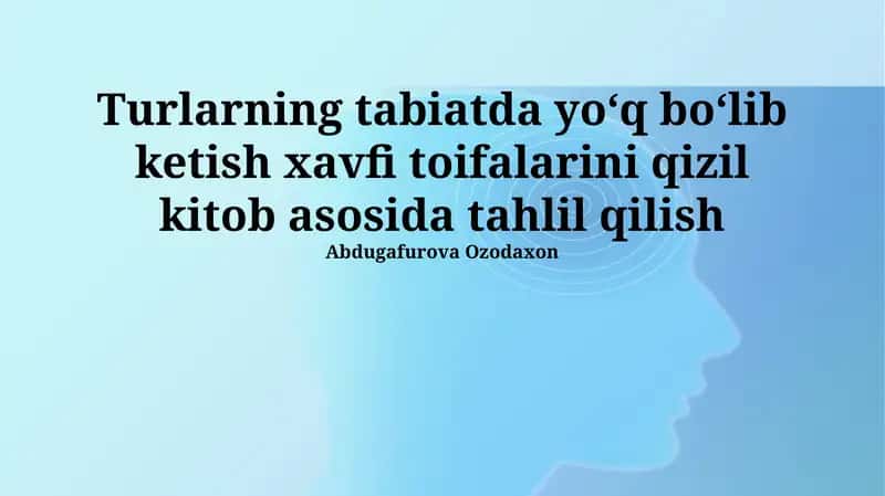 Yo'q bo'lib ketish xavfi toifalarini qizil kitob asosida tahlil qilish