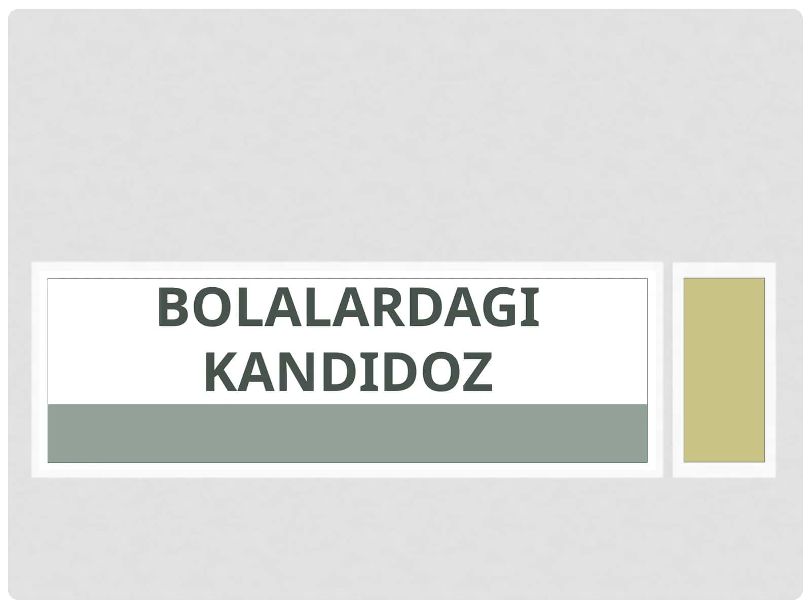 Bolalardagi kandidoz