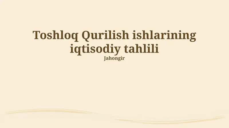 Toshloq Qurilish Ishining Iqtisodiy Tahlili