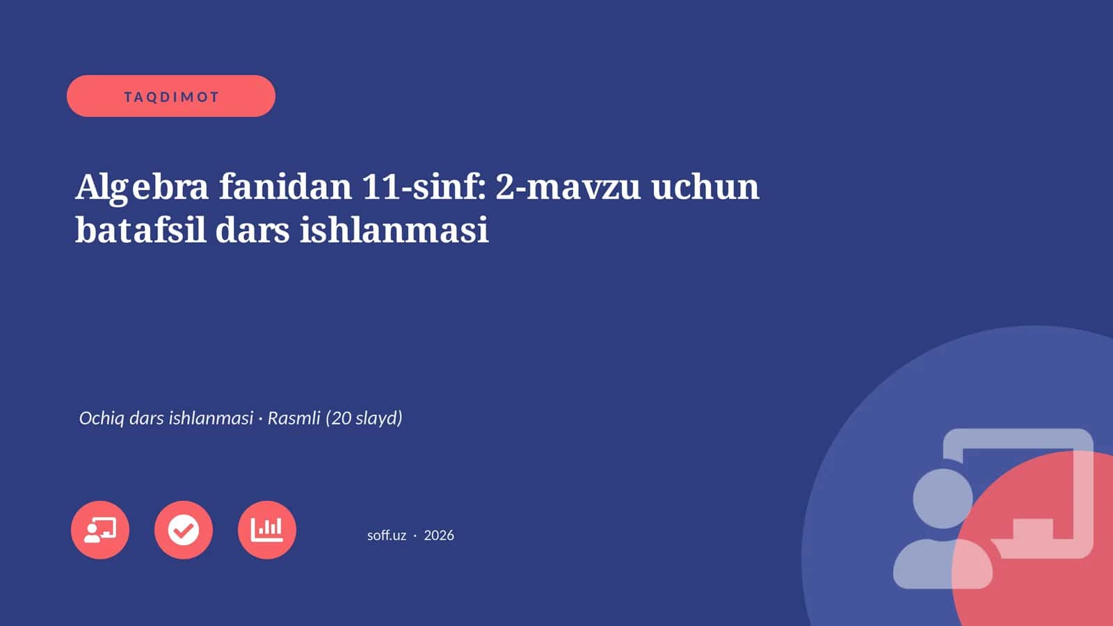 Algebra fanidan 11-sinf: 2-mavzu uchun batafsil dars ishlanmasi