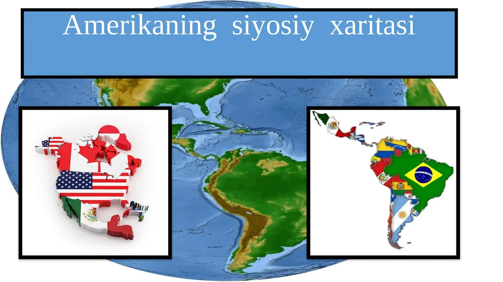 9-sinf Geografiya fanidan Amerikaning siyosiy xaritasi dars taqdimot
