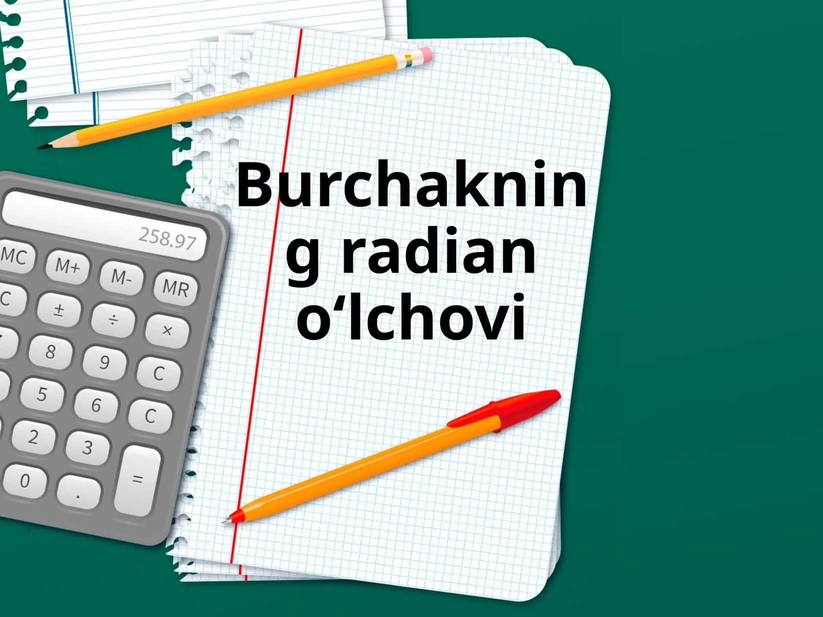 Burchakning radian o‘lchovi