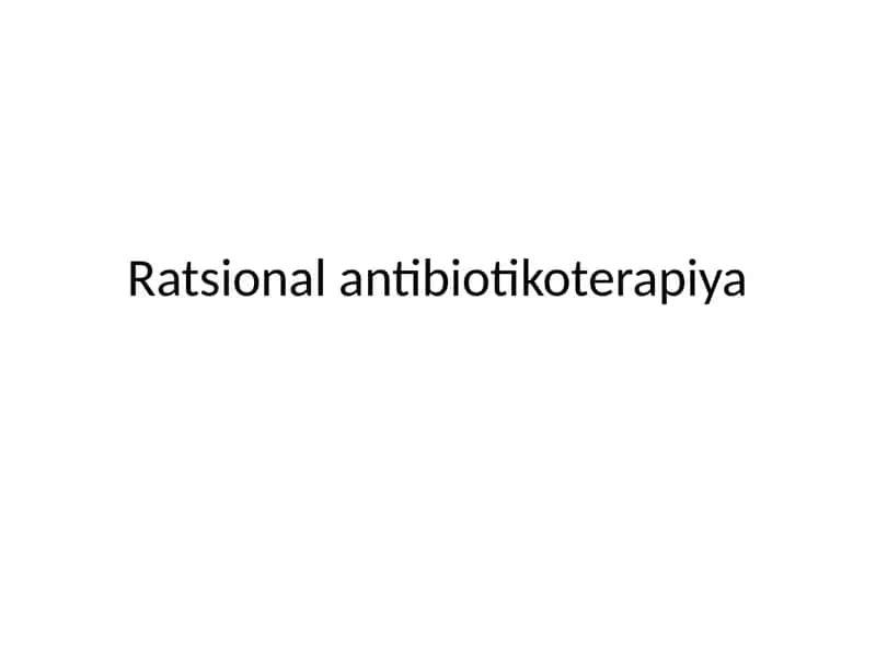 Ratsional antibiotikoterapiya