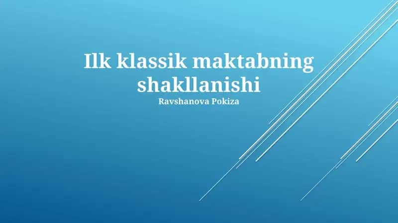 Ilk klassik maktabning shakllanishi